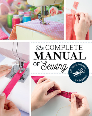 Libro The Complete Manual Of Sewing: 120 Visual Lessons F...