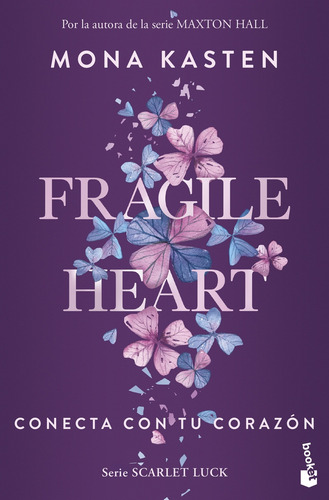 Libro Fragile Heart. Conecta Con Tu Corazón De Kasten, Mona