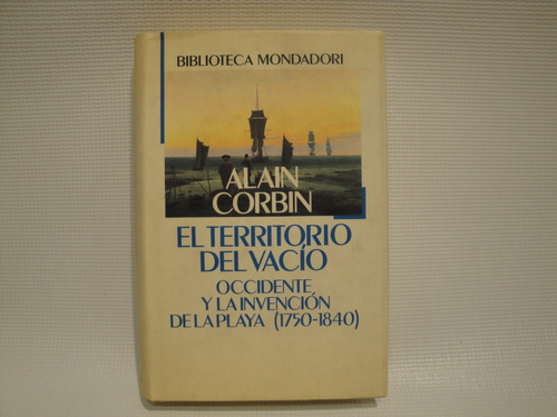 El Territorio Del Vacío Occidente Y... - Corbin Alain