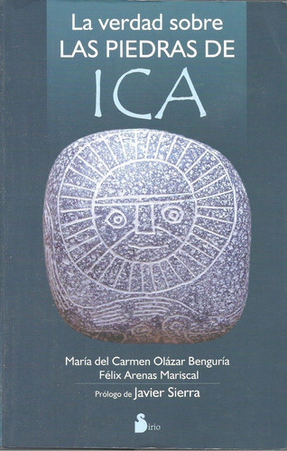 La Verdad Sobre Las Piedras De Ica _ Benguría / Mariscal