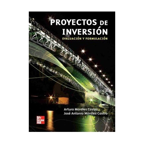 Proyectos De Inversion. Evaluacion Y Formulacion