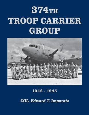 Libro 374th Troop Carrier Group 1942-1945 - Bentley J And...