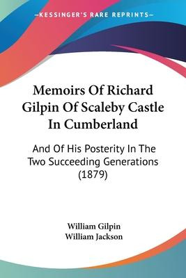 Libro Memoirs Of Richard Gilpin Of Scaleby Castle In Cumb...