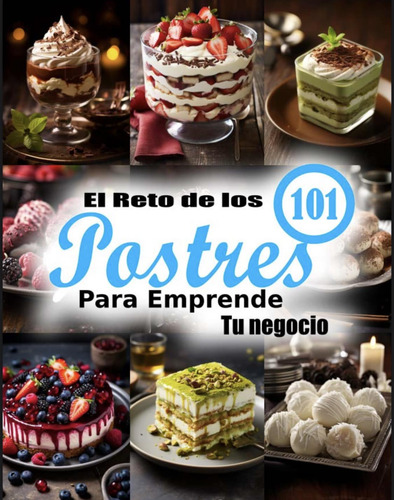 Curso De Postres Para Emprender Tu Negocio En Casa