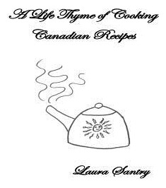 Libro A Life Thyme Of Cooking: Canadian Recipes - Santry,...