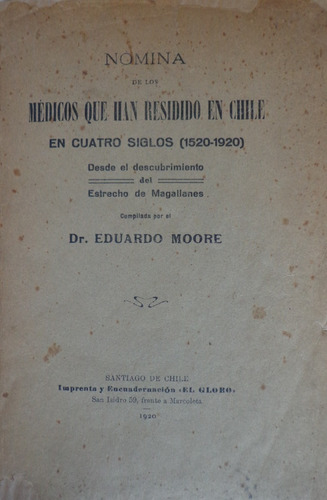 Medicos Epoca Colonial Chile Moore 1920
