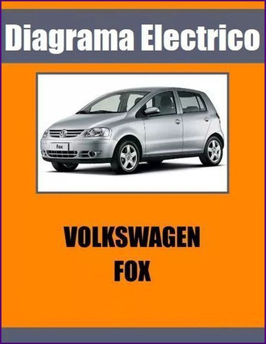 Diagrama Electrico Volkswagen Fox Motor 1.6