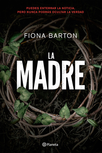 La Madre, De Fiona Barton. Editorial Grupo Planeta, Tapa Blanda, Edición 2018 En Español