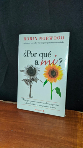 Libro, Por Que A Mi - Robin Norwood