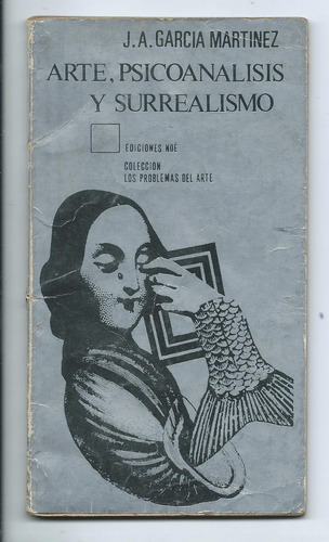 Arte Psicoanalisis Surrealismo J. A. Garcia Martinez Zelaya