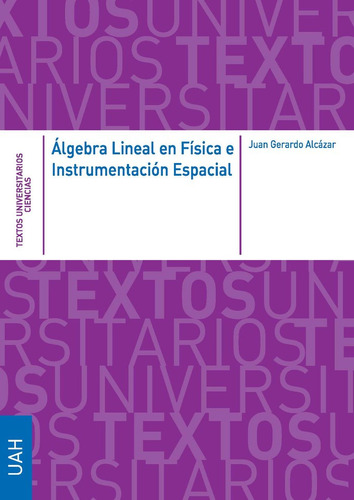 Libro Algebra Lineal En Fisica E Instrumentacion Espacial...