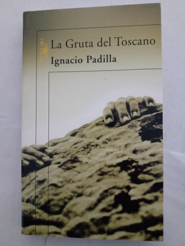 La Gruta Del Toscano