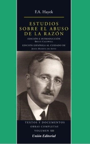 Estudios Sobre El Abuso De La Razon Obras Completas Volumen
