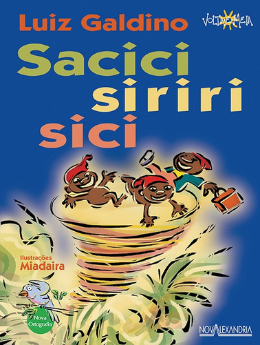 Sacici siriri sici, de Galdino, Luiz. Editorial Editora Nova Alexandria Ltda, capa mole em português, 2013