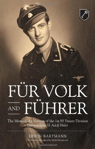 Book : Fur Volk Und Fuhrer The Memoir Of A Veteran Of The..