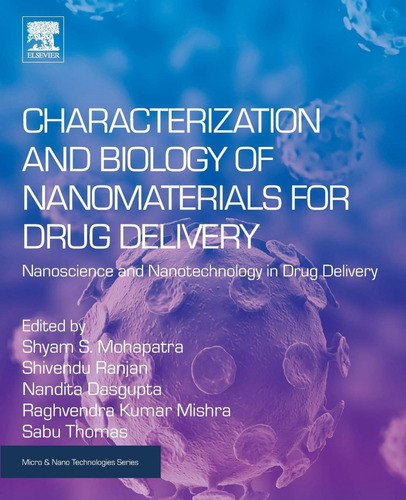 Characterization And Biology Of Nanomaterials For Drug Deliv