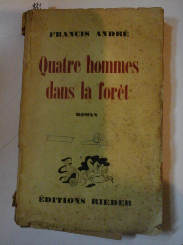 Quatre Hommes Dans La Foret - Andre - Idioma Frances - L248