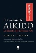 El Corazón Del Aikido - Ueshiba, Morihei. Con Prefacio De M