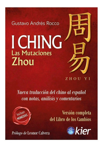 I Ching, Las Mutaciones Zhou - Gustavo Andres Rocco