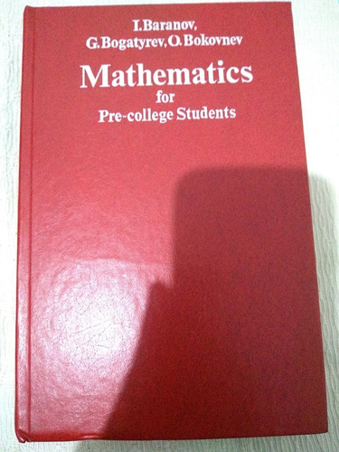 Mathematics For Pre-college Students Baranov, Bogatyrev