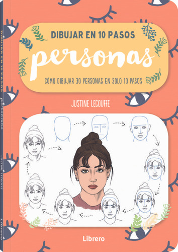 Dibujar En 10 Pasos Personas - Justine  Lecouffe