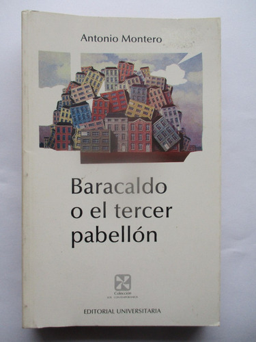 Baracaldo O El Tercer Pabellón / Antonio Montero