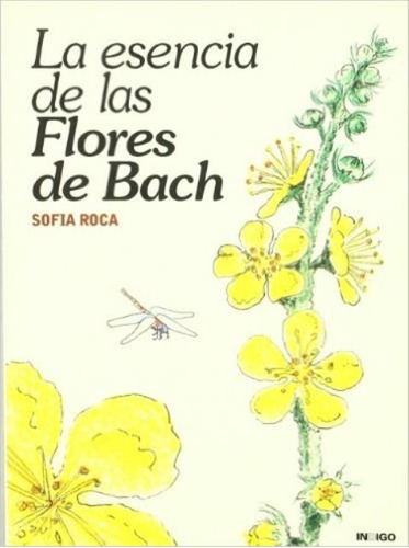 La Esencia De Las Flores De Bach, De Roca Sofia. Editorial Indigo, Tapa Blanda En Español, 1900