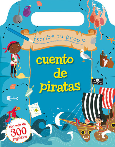 Escribe Tu Propio Cuento De Piratas - Poole,helen