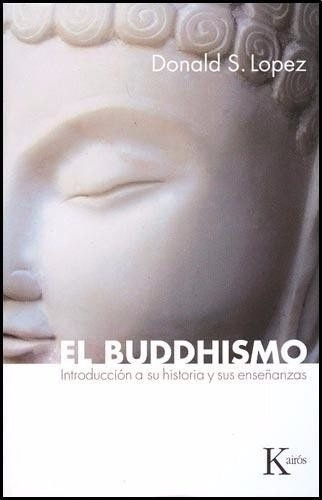 Buddhismo - Introducción A Su Historia, López, Kairós