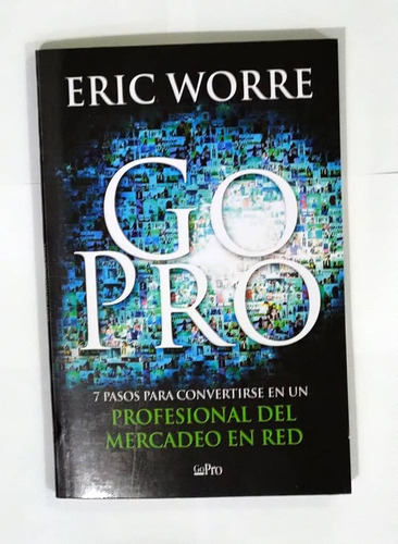 Libro: Go Pro - Eric Worre 