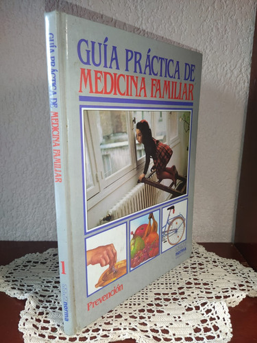 Guía Práctica De Medicina Familiar Prevención Vol 1