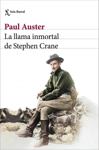 Libro: La Llama Inmortal De Stephen Crane. Auster, Paul. Sei