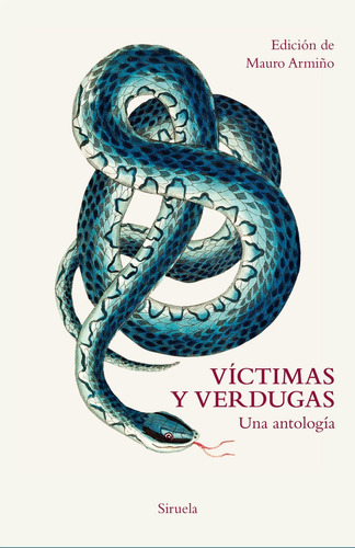 Victimas Y Verdugas, De Aa.vv. Editorial Siruela, Tapa Dura En Español