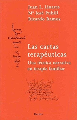 Las Cartas Terapeuticas. Una Tecnica Narrativa En Terapia F