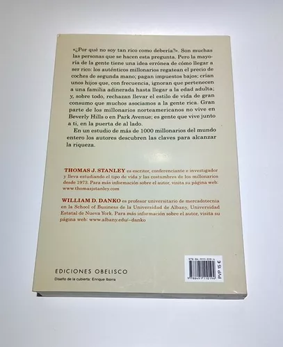 El millonario de la puerta de al lado: Los sorprendentes secretos de los  millonarios estadounidenses : Thomas J. Stanley, William D. Danko:  : Libros