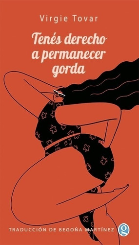 Libro Tenes Derecho A Permanecer Gorda - Tovar