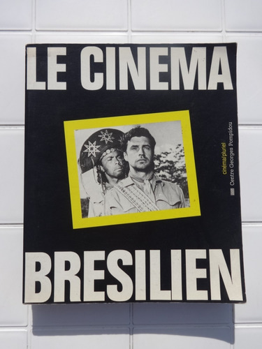 Le Cinema Bresilien Sous La Direction Paulo Paranagua 1987