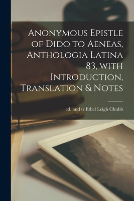 Libro Anonymous Epistle Of Dido To Aeneas, Anthologia Lat...