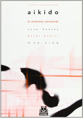 Libro Aikido. La Armonía Universal De Santos Nalda José Sant