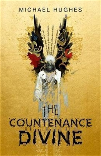 The Countenance Divine, De Hughes, Michael. Editorial Hodd 