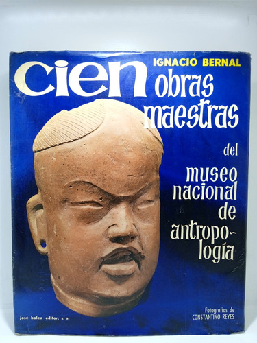Cien Obras Maestras Del Museo Nacional Antropología México