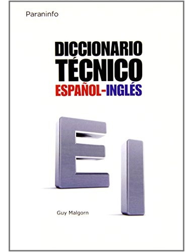 Diccionario Tecnico Español-ingles - Guy Malgorn