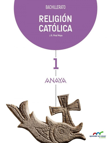 Libro: Religión Católica.. Pinal Moya, Juan Ramon. Anaya