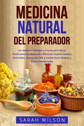 Libro: Medicina Natural Del Preparador: Los Mejores Consejos
