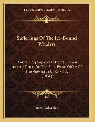 Libro Sufferings Of The Ice-bound Whalers - James Arthur ...