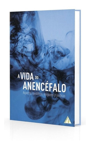 A Vida Do Anencéfalo: Não Aplica, De : Associação Médico-espírita Do Brasil. Série Não Aplica, Vol. Não Aplica. Editora Ame-brasil, Capa Mole, Edição Não Aplica Em Português, 2009