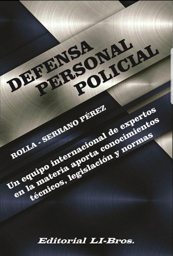 Defensa Personal Policial - Rolla - Serrano Pérez Y Otros