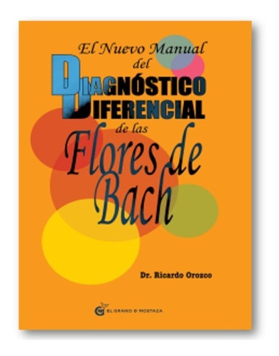 ** Manual Diagnostico Diferencial Flores De Bach ** R Orozco