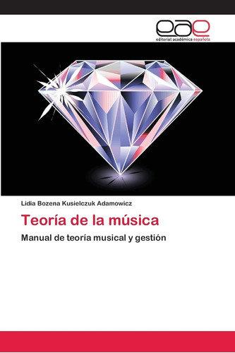 Libro: Teoría De La Música: Manual De Teoría Musical Y Gesti