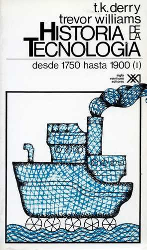 Libro Historia De La Tecnología Vol.2  Desde 1750 Hasta 190